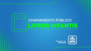 Secretaria de Educação do Recife abre chamamento público para credenciamento e avaliação de livros infantis